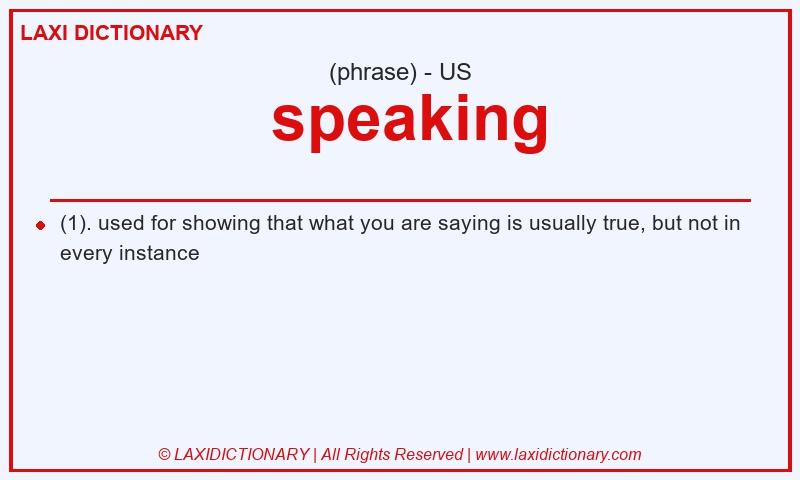 Definition speaking in American English