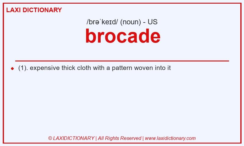 Definition brocade in American English
