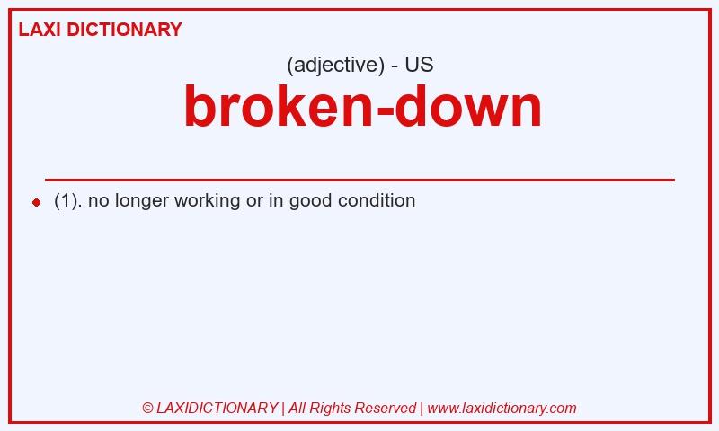 Definition broken-down in American English