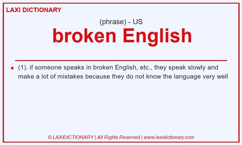Definition broken English in American English