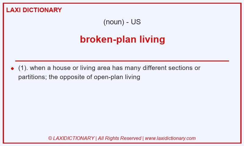 Definition broken-plan living in American English