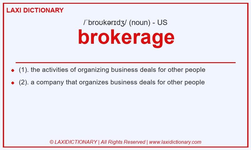 Definition brokerage in American English