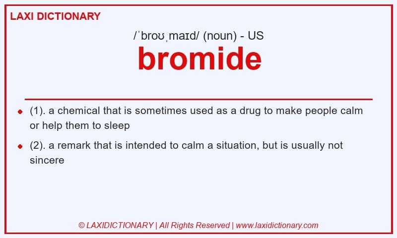 Definition bromide in American English