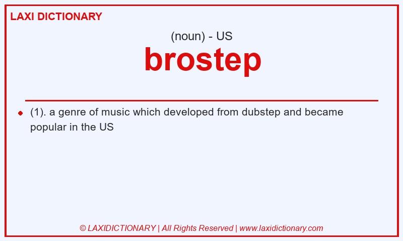 Definition brostep in American English