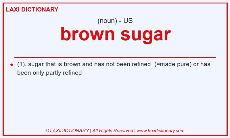 Definition brown sugar in American English