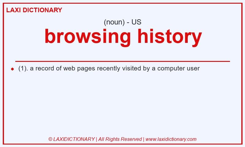 Definition browsing history in American English