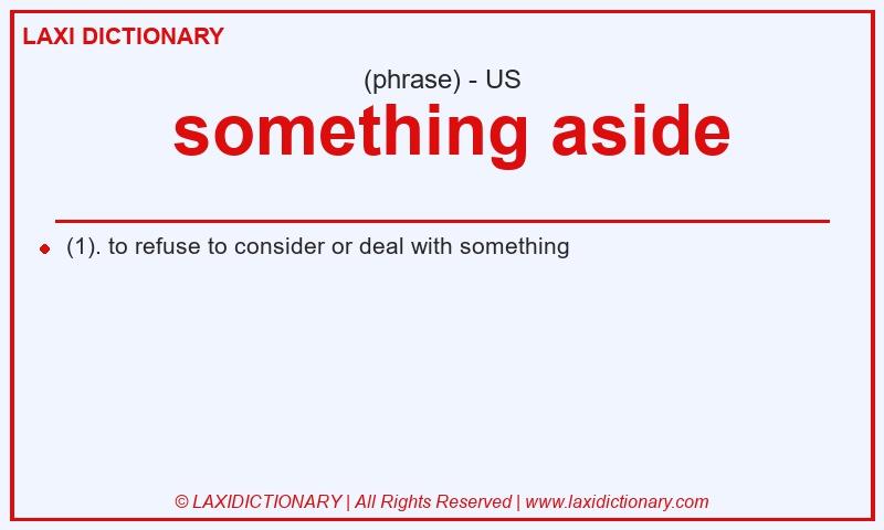 Definition  something aside in American English
