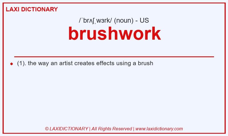 Definition brushwork in American English