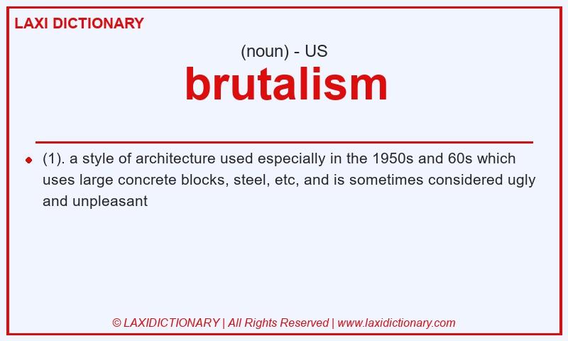 Definition brutalism in American English