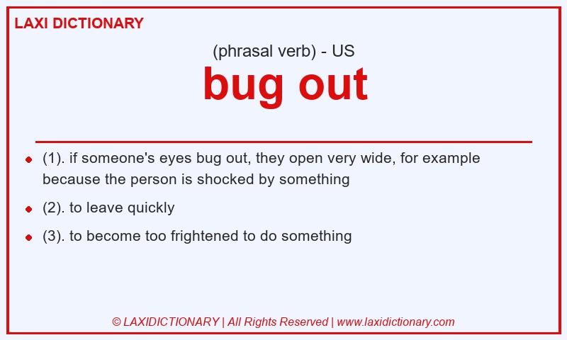 Definition bug out in American English