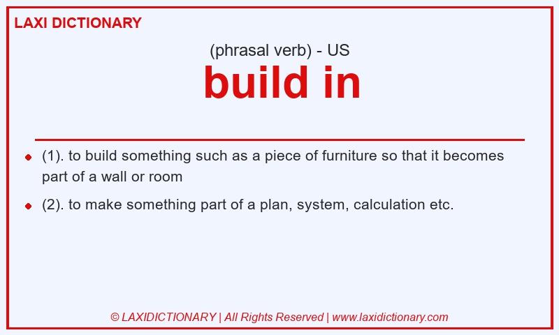 Definition build in in American English
