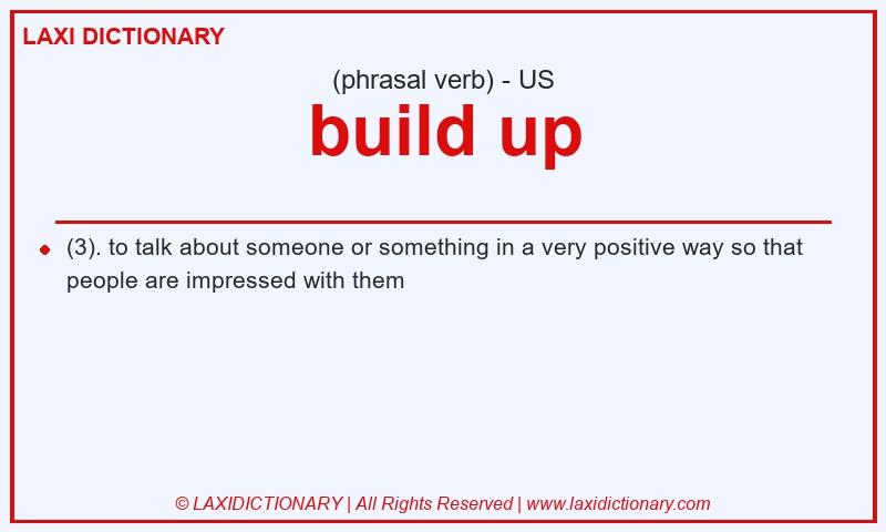 Definition build up in American English