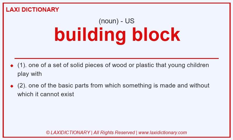 Definition building block in American English