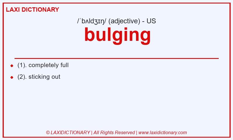 Definition bulging in American English