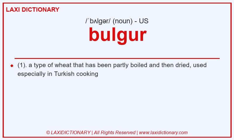 Definition bulgur in American English