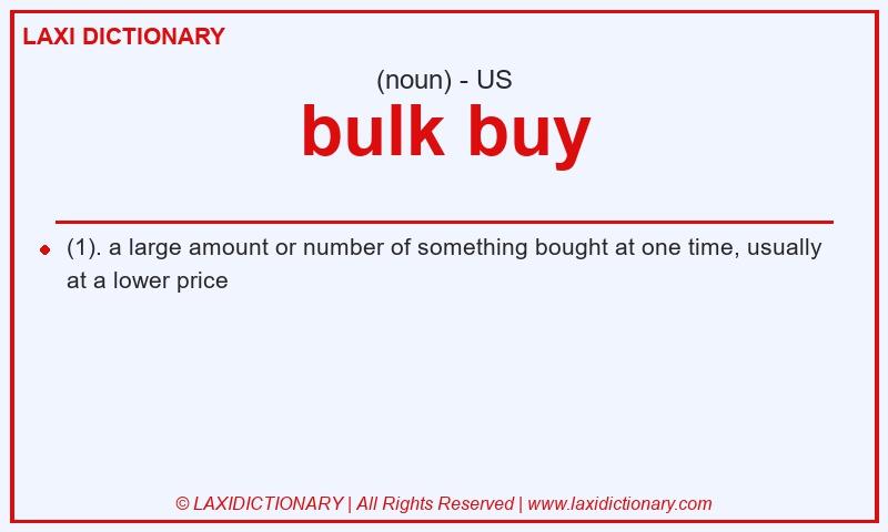 Definition bulk buy in American English