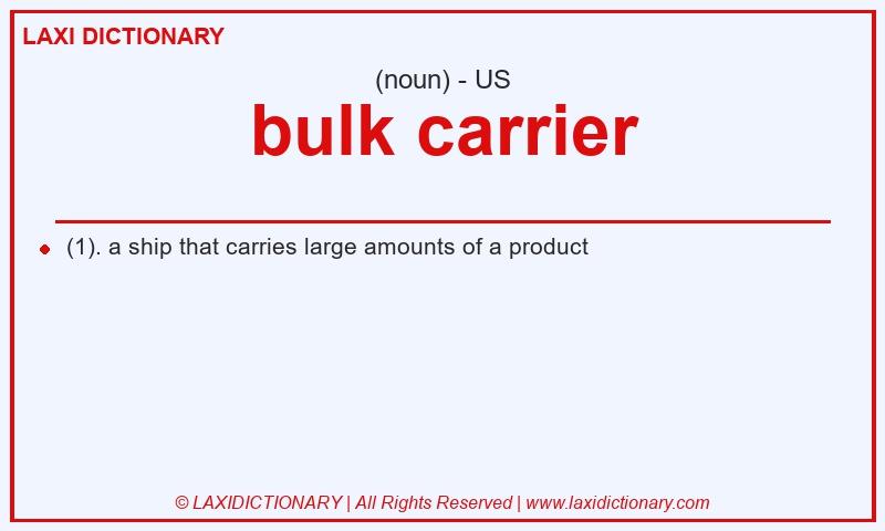 Definition bulk carrier in American English