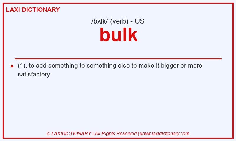 Definition bulk in American English