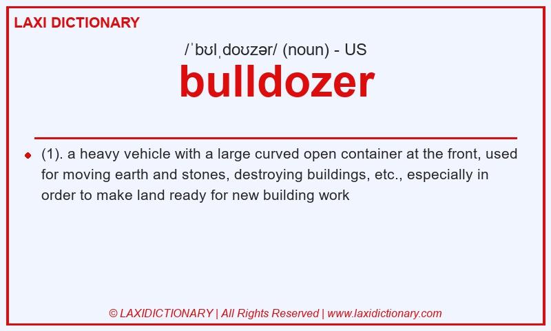 Definition bulldozer in American English