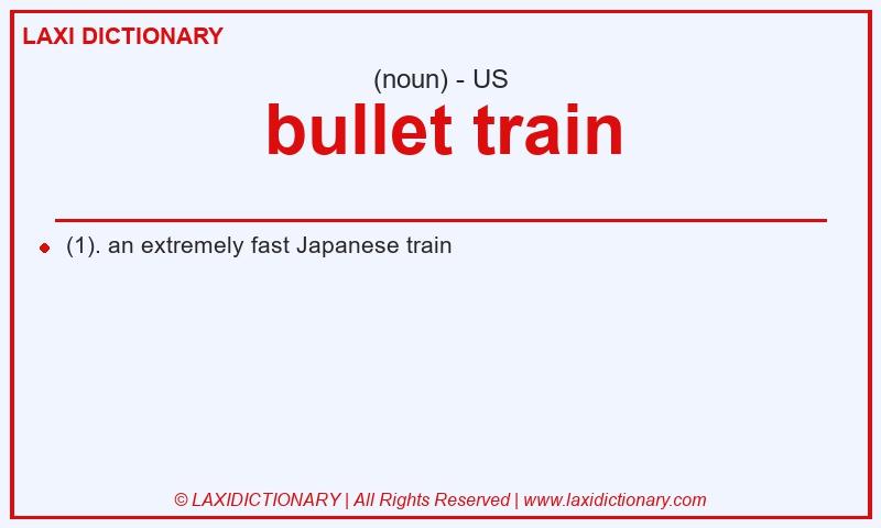 Definition bullet train in American English