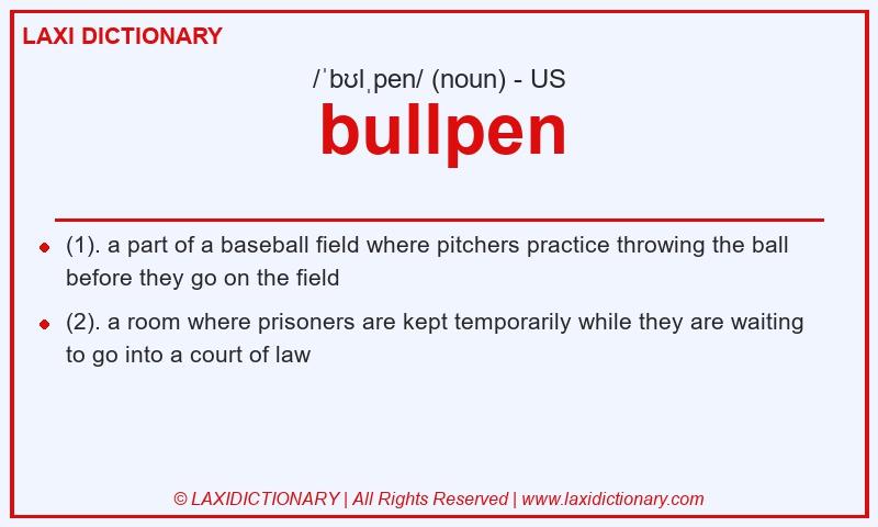 Definition bullpen in American English