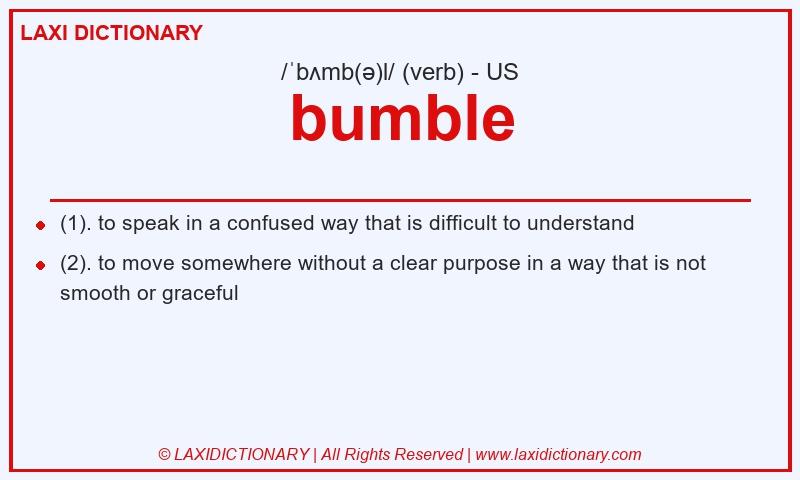 Definition bumble in American English