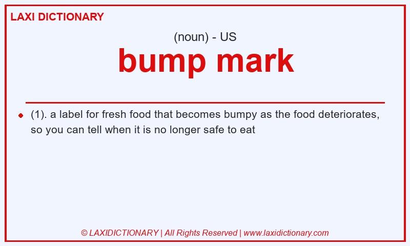 Definition bump mark in American English