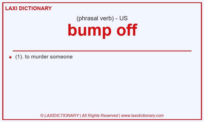 Definition bump off in American English