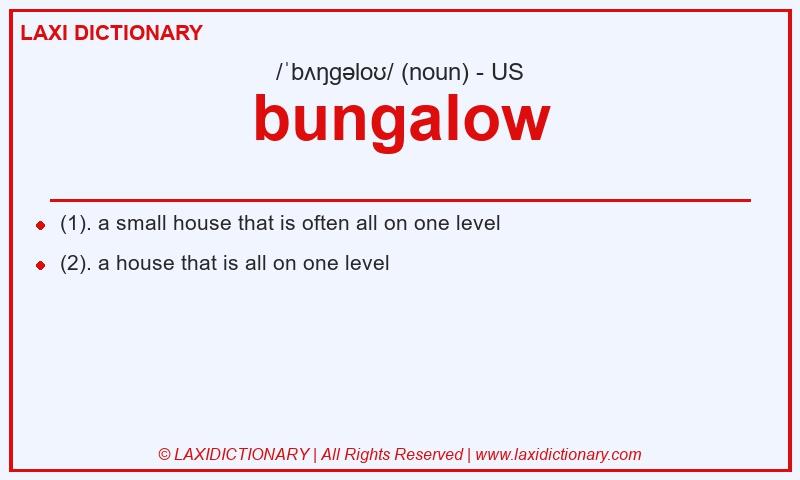 Definition bungalow in American English