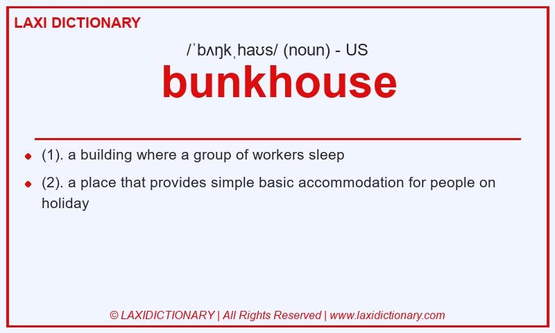 Definition bunkhouse in American English