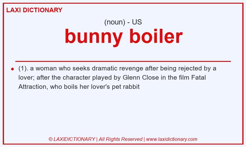Definition bunny boiler in American English