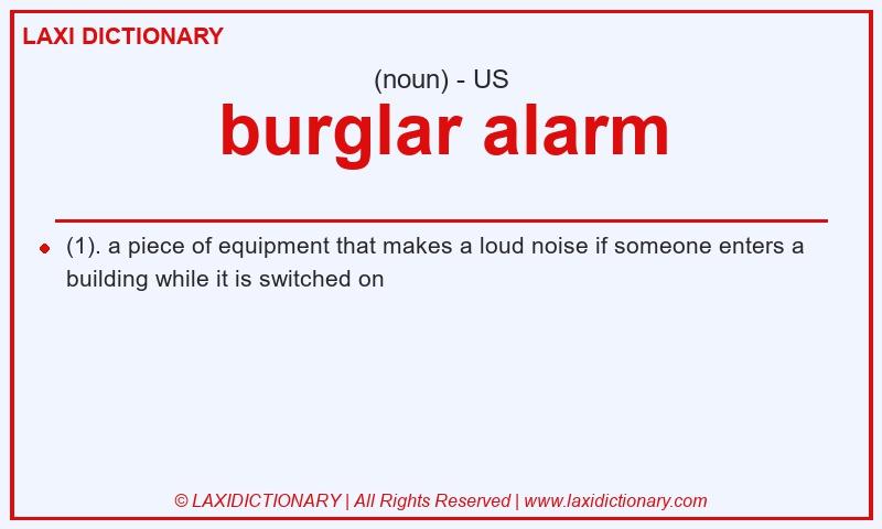 Definition burglar alarm in American English