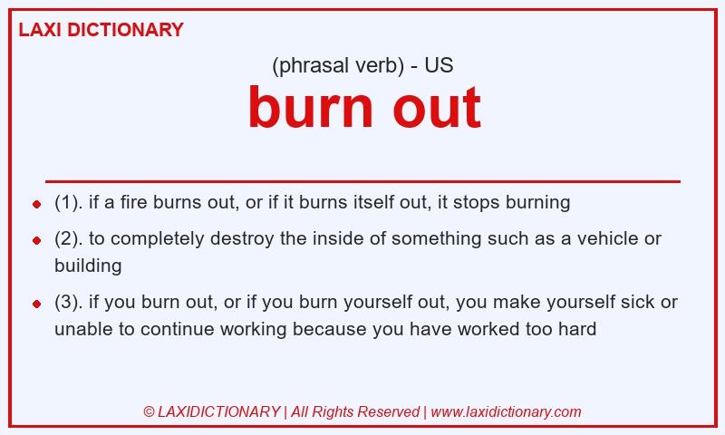 Definition burn out in American English