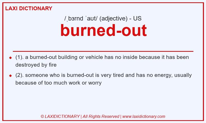 Definition burned-out in American English