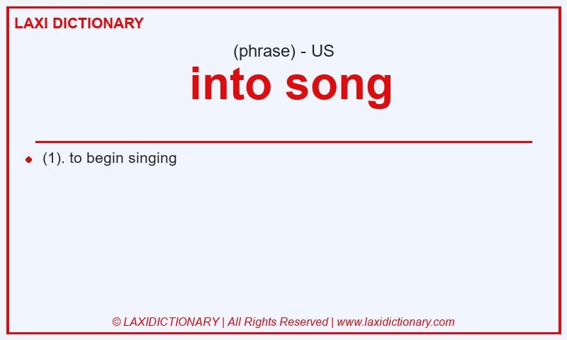 Definition  into song in American English