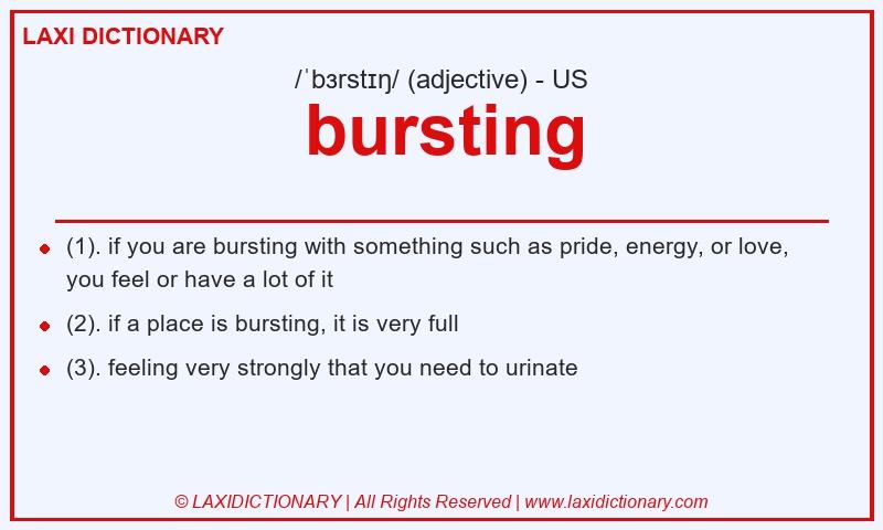 Definition bursting in American English