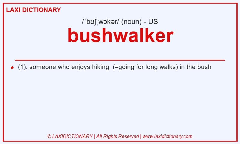 Definition bushwalker in American English