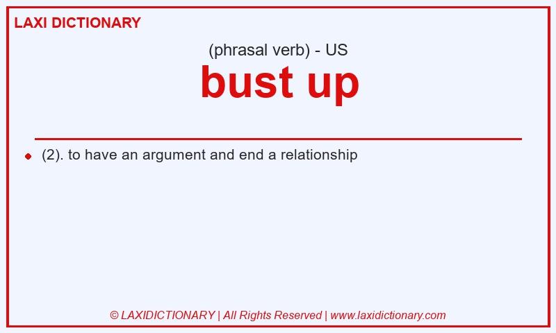 Definition bust up in American English