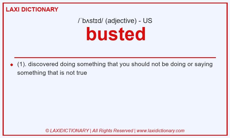 Definition busted in American English