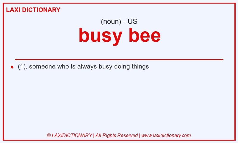 Definition busy bee in American English