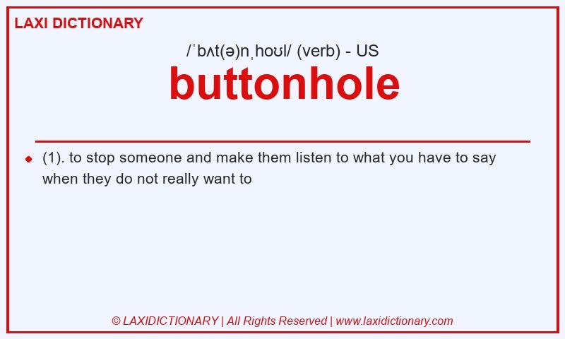 Definition buttonhole in American English