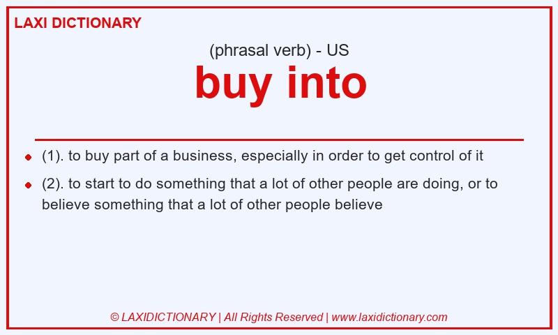 Definition buy into in American English