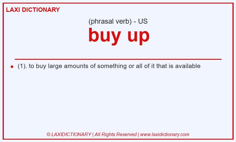 Definition buy up in American English