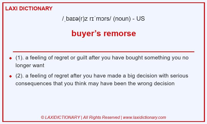 Definition buyer’s remorse in American English