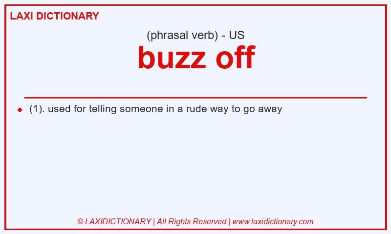 Definition buzz off in American English