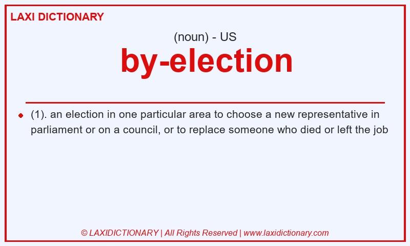 Definition by-election in American English