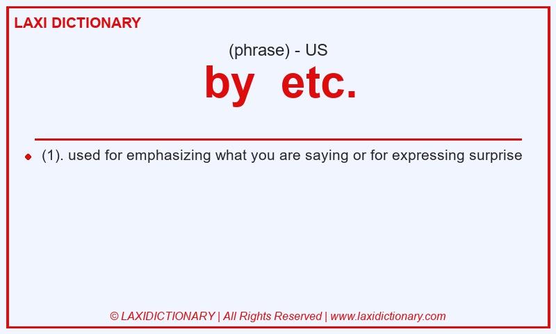 Definition by etc. in American English