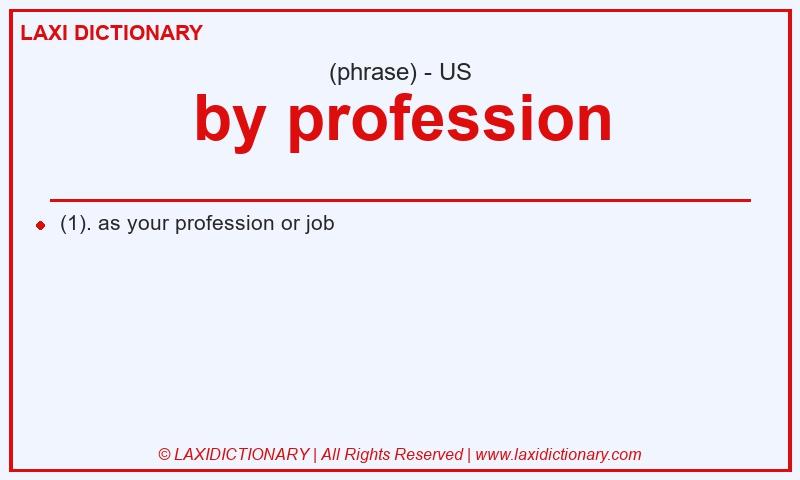 Definition by profession in American English