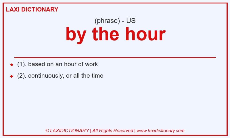 Definition by the hour in American English
