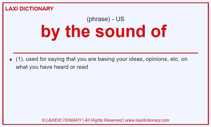 Definition by the sound of in American English